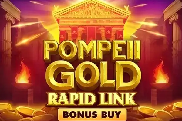 Pompeii Gold Rapid Link Bonus Buy